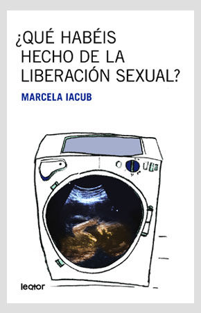 �QU� HAB�IS HECHO DE LA LIBERACI�N SEXUAL?
