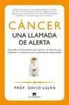 C�NCER, UNA LLAMADA DE ALERTA