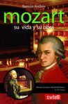 MOZART. SU VIDA Y SU OBRA