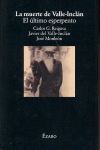 LA MUERTE DE VALLE-INCL�N