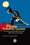 PLINIO / PRIMERAS NOVELAS