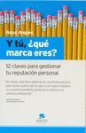 Y T�, �QU� MARCA ERES?