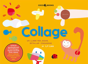 COLLAGE, UN LLIBRE PER A JUGAR, RETALLAR I ENGANXAR