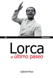 LORCA EL �LTIMO PASEO