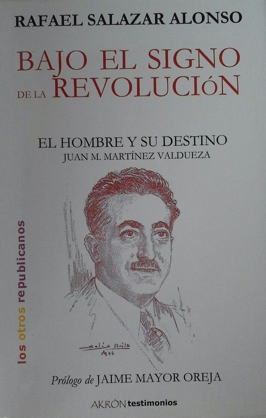BAJO EL SIGNO DE LA REVOLUCI�N; EL HOMBRE Y SU DESTINO