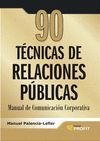 90 TCNICAS DE COMUNICACIN Y RELACIONES PBLICAS
