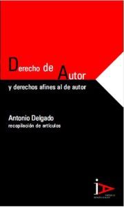 DERECHO DE AUTOR Y DERECHOS AFINES AL DE AUTOR