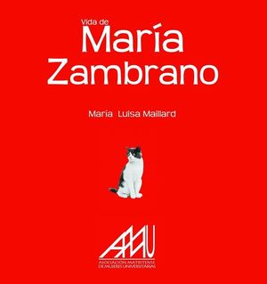 VIDA DE MAR�A ZAMBRANO