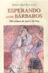 ESPERANDO A LOS BARBAROS