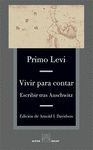 VIVIR PARA CONTAR ESCRIBIR TRAS AUSCHWITZ