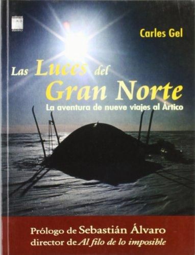 LAS LUCES DEL GRAN NORTE