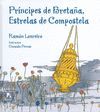PR�NCIPES DE BRETA�A, ESTRELAS DE COMPOSTELA