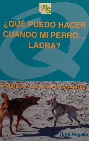 QU PUEDO HACER CUANDO MI PERRO LADRA?