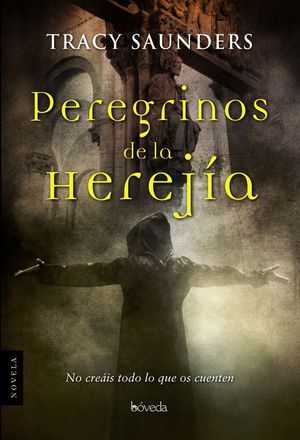 PEREGRINOS DE LA HEREJA