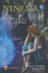 NINEMA VOL.I LA HECHICERA SIN NOMBRE