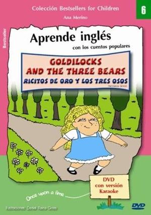 GOLDILOCKS AND THE THREE BEARS / RICITOS DE ORO Y LOS TRES OSOS (LIBRO + DVD)