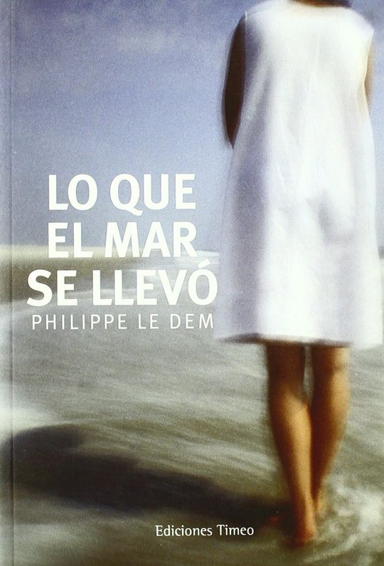 LO QUE EL MAR SE LLEV�