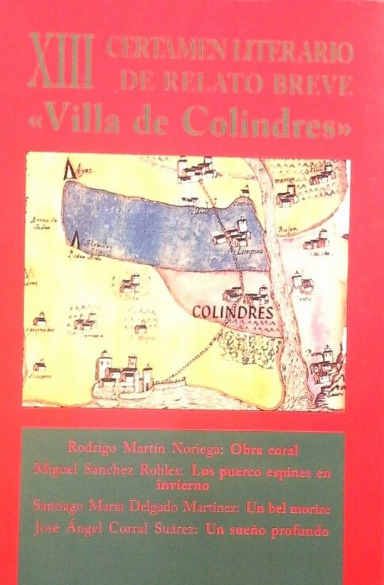 OBRA CORAL ; LOS PUERCO ESPINES EN INVIERNO ; UN BEL MORIRE ; UN SUE�O PROFUNDO