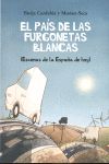 EL PAIS DE LAS FURGONETAS BLANCAS