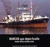 BARCOS QUE DEJAN HUELLA