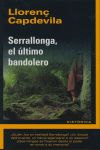 SERRALLONGA EL ULTIMO BANDOLERO