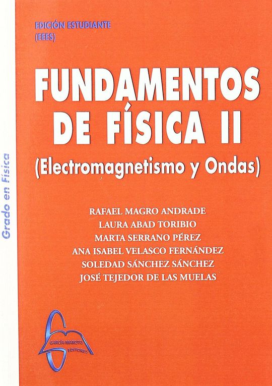 FUNDAMENTOS DE FISICA II ELECTROMAGNETISMO Y ONDAS