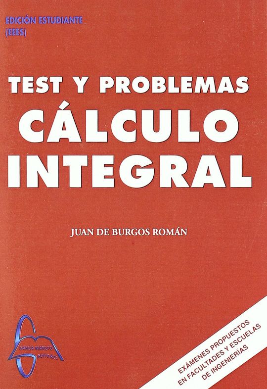 TEST Y PROBLEMAS CALCULO INTEGRAL
