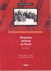 BIOGRAFAS OBREIRAS DE FERROL. VOLUMEN I