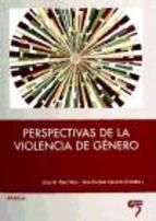 PERSPECTIVAS DE LA VIOLENCIA DE G�NERO