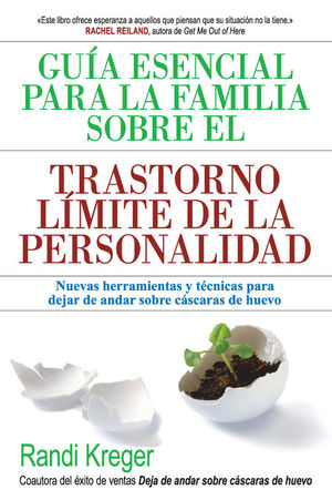 GU�A ESENCIAL PARA LA FAMILIA SOBRE EL TRASTORNO L�MITE DE L