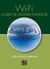 WI-FI. LO QUE SE NECESITA CONOCER