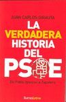LA VERDADERA HISTORIA DEL PSOE