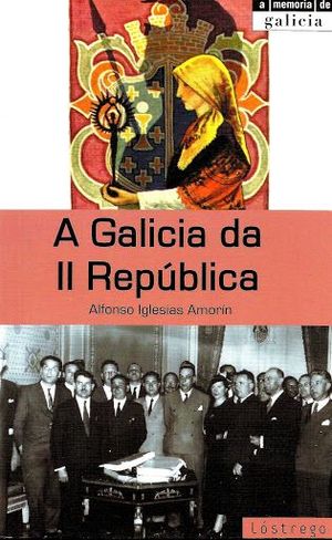 A GALICIA DA SEGUNDA REP�BLICA