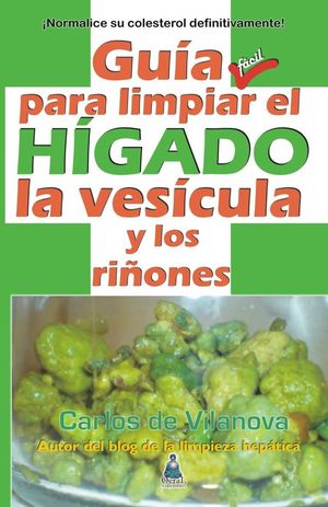 GUA PARA LIMPIAR EL HGADO, LA VESCULA Y LOS RIONES