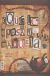 �QU� LE PASA A LA ABUELA?