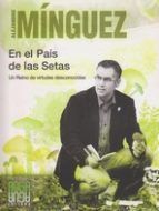 EN EL PA�S DE LAS SETAS