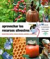 APROVECHAR LOS RECURSOS SILVESTRES