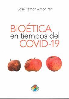 BIOETICA EN TIEMPOS DE COVID 19