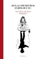 JULIA, LA NI�A QUE TEN�A SOMBRA DE CHICO