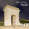 BOAS NOITES FERROL