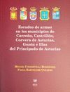 ESCUDOS DE ARMAS EN LOS MUNICIPIOS DE CARREO, CASTRILLN, CORVERA, GO