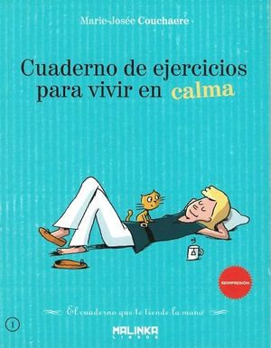 CUADERNO DE EJERCICIOS PARA VIVIR EN CALMA