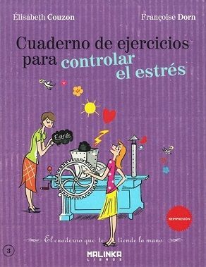 CUADERNO DE EJERCICIOS PARA CONTROLAR EL ESTR�S