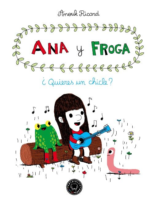 ANA Y FROGA 1: QUIERES UN CHICLE?