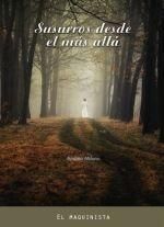 SUSURROS DESDE EL M�S ALL�