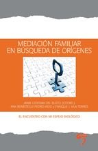 MEDIACI�N FAMILIAR EN B�SQUEDA DE OR�GENES