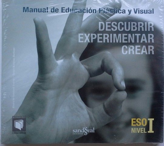 DESCUBRIR EXPERIMENTAR Y CREAR (DEC I) ? PRIMER CICLO ESO