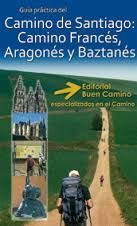 CAMINO DE SANTIAGO: CAMINO FANCES, ARAGONES Y BAZTANES