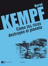 C�MO LOS RICOS DESTRUYEN EL PLANETA