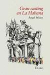 GRAN CASTING EN LA HABANA